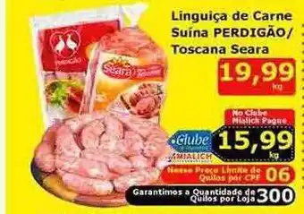 Mialich Supermercados Linguiça de carne suína perdigão - toscana seara oferta