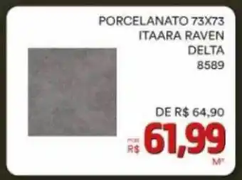 Porcelanato 73x73 itaara raven delta