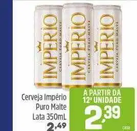 Arena Atacado Cerveja império puro malte lata oferta