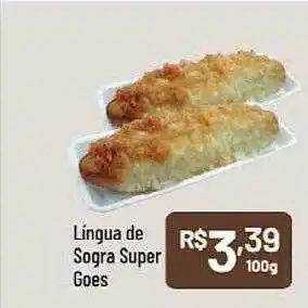 Supermercados Goes Lingua de sogra super goes oferta