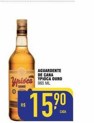 Aguardente de cana ypióca ouro