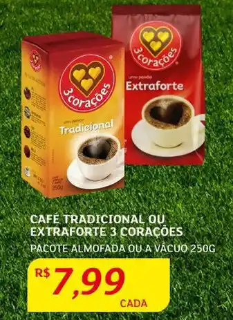 Assaí Atacadista Café Tradicional ou Extraforte 3 Corações 250g oferta