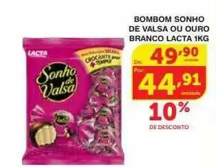 Roldão Bombom sonho de valsa ou ouro branco lacta 10% de desconto oferta