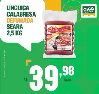 Giga Atacado Linguica Calabresa Defumada Seara 2.5kg oferta