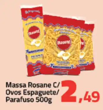 Rancho Bom Supermercados Massa Rosane c/ Ovos Espaguete/ Parafuso 500g oferta