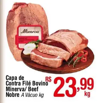 Fort Atacadista Capa de Contra Filé Bovino Minerva/ Beef Nobre 1kg oferta