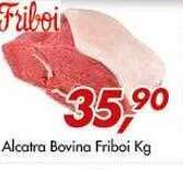 Alcatra bovina friboi kg