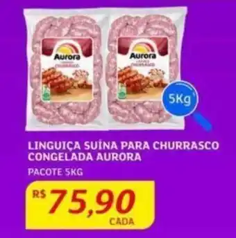 Assaí Atacadista Linguiça Suína para Churrasco Congelada Aurora 5kg oferta