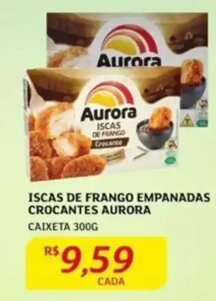 Assaí Atacadista Iscas de Frango Empanadas Crocantes Aurora 300g oferta