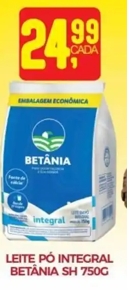 Fort Atacadista Leite pó Integral Betânia Sh 750g oferta