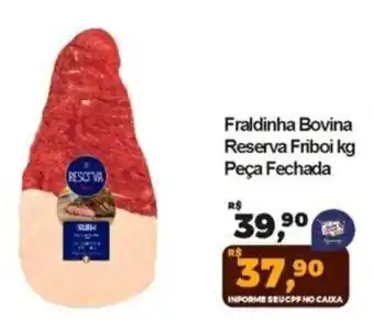 Semar Supermercado Fraldinha Bovina Reserva Friboi kg Peça Fechada oferta