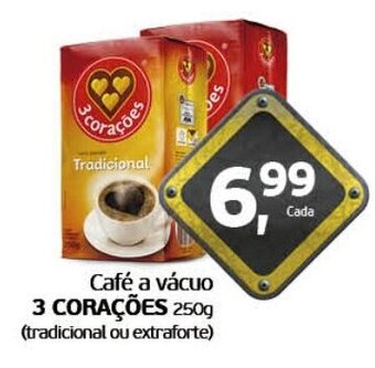 Cometa Supermercados Café a vácuo 3 CORAÇÕES 250g (tradicional ou extraforte) oferta