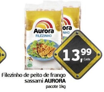 Cometa Supermercados Filezinho de peito de frango sassami AURORA pacote 1kg oferta