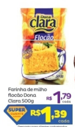 Super Lagoa Farinha de milho flocao Dona Clara 500g oferta