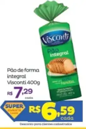 Super Lagoa Pao de forma integral Visconti 400g oferta