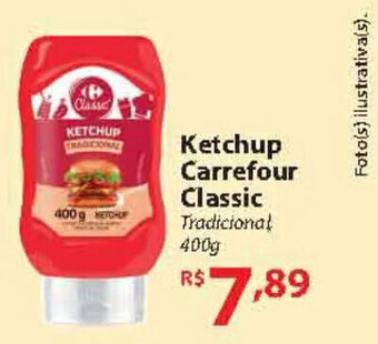 Super Bompreço Ketchup Carrefour Classic Tradicional 400g oferta