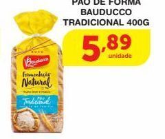 Roldão Pão de forma bauducco tradicional 400g oferta