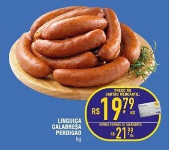 Mercantil Rodrigues Linguiça calabresa perdigão kg oferta