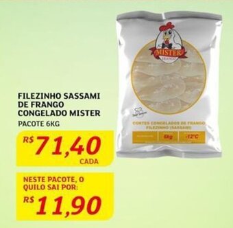 Assaí Atacadista FILEZINHO SASSAMI DE FRANGO CONGELADO MISTER PACOTE 6KG oferta