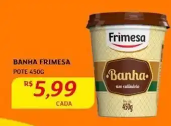 BANHA FRIMESA POTE 450G