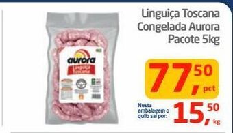 Tenda Atacado Linguiça toscana aurora 5kg oferta