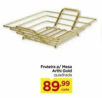 Carrefour Fruteira p/ Mesa Arthi Gold oferta
