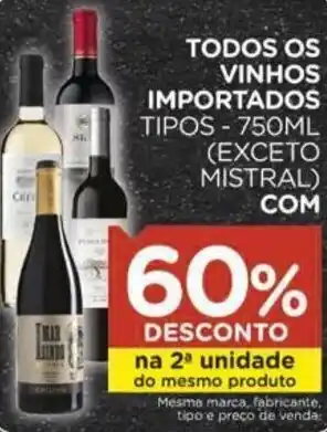 Carrefour TODOS OS VINHOS IMPORTADOS TIPOS - 750ML (EXCETO MISTRAL) COM oferta