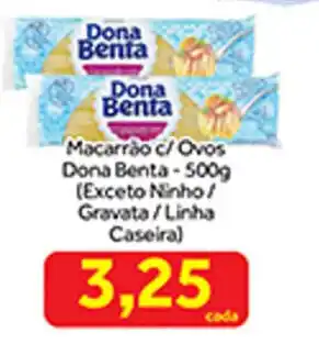 Shibata Supermercados Macarrão c/ Ovos Dona Benta-500g (Exceto Ninho/ Gravata/Linha Caseira) oferta