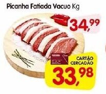 Cercadão Picanha Fatiada Vacuo Kg oferta