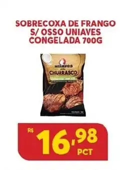 Atacadão Centro Sul Sobrecoxa de Frango s/ Osso Uniaves congelada 700g oferta