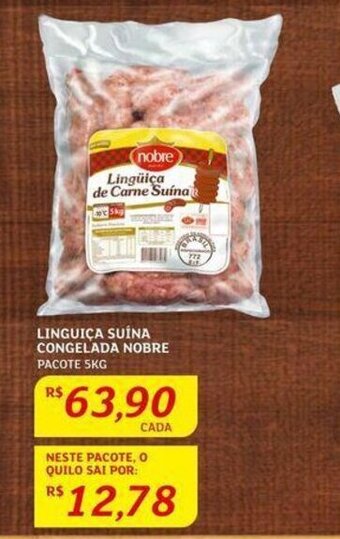 Assaí Atacadista LINGUIÇA SUÍNA CONGELADA NOBRE PACOTE 5KG oferta