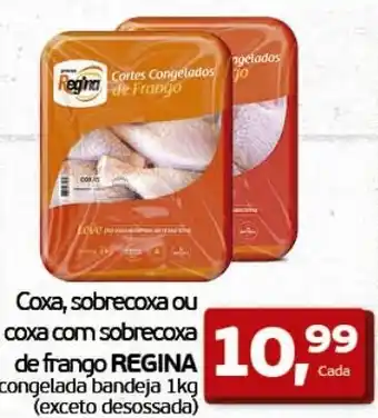 Cometa Supermercados Coxa, sobrecoxa ou coxa com sobrecoxa de frango REGINA congelada bandeja 1kg oferta