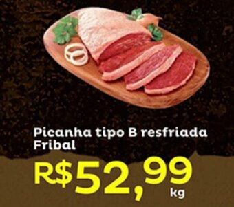 Super Lagoa Picanha tipo B resfriada Fribal oferta