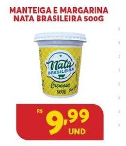Atacadão Centro Sul Manteiga e Margarina Nata Brasileira 500g oferta