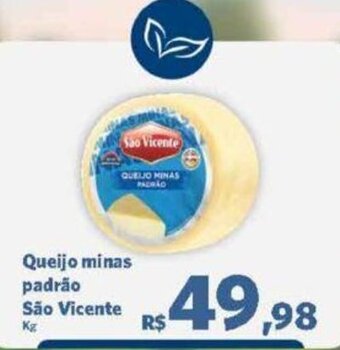 Sam's Club Queijo minas padrão São Vicente Kg oferta