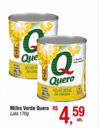 Fort Atacadista Milho Verde Quero Lata 170g oferta