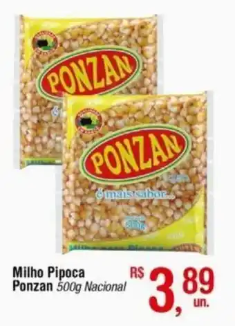 Fort Atacadista Milho Pipoca Ponzan 500g Nacional oferta