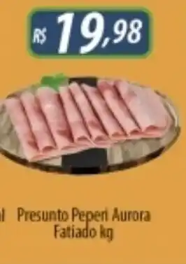 Supermercados Rondon Presunto Peperi Aurora fatiado 1kg oferta