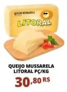 Mercadão Atacadista QUEIJO MUSSARELA LITORAL PC/KG oferta