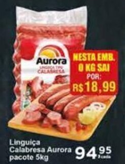 Rossi Supermercado Linguiça Calabresa Aurora pacote 5kg oferta