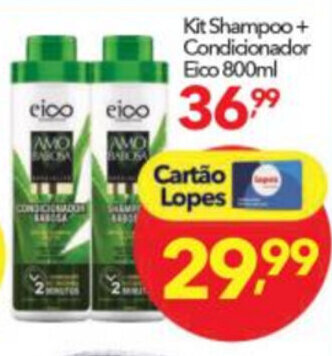 Lopes Supermercados Kit Shampoo + Condicionador Eico 800ml oferta