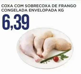 Apoio Mineiro COXA COM SOBRECOXA DE FRANGO CONGELADO ENVELOPADA KG oferta
