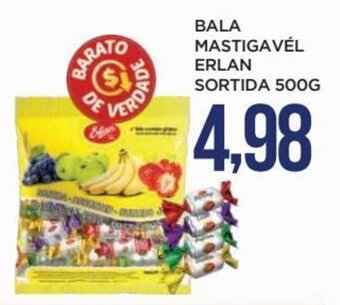 Apoio Mineiro BALA MASTIGAVÉL ERLAN SORTIDA 500G oferta