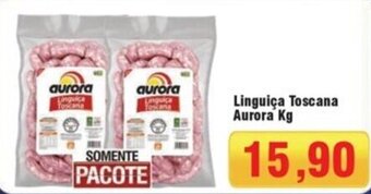 Cercadão Linguiça Toscana Aurora Kg oferta