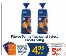 Tenda Atacado Pão de forma tradicional select pacote 500g oferta