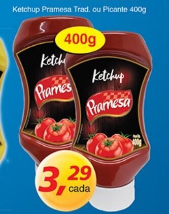 Supermercados Guanabara Ketchup Pramesa Trad. ou Picante 400g oferta
