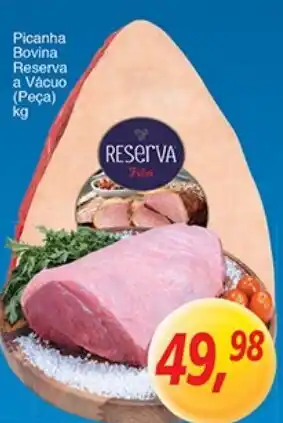 Picanha Bovina Reserva a vacuo (peca) 1kg