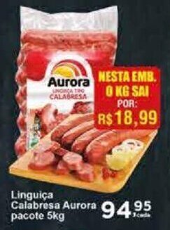 Rossi Supermercado Linguiça Calabresa Aurora pacote 5kg oferta