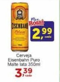 Rossi Supermercado Cerveja Eisenbahn Puro Malte lata 350ml oferta