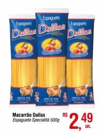 Macarrão Dallas Espaguete Specialitá 500g